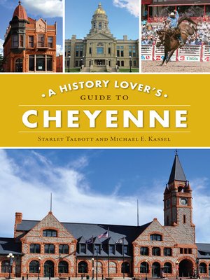 cover image of A History Lover's Guide to Cheyenne
